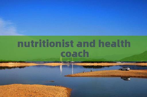 nutritionist and health coach